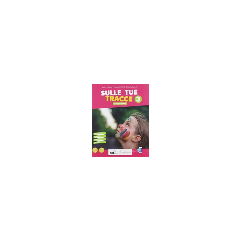 sulle-tue-tracce-ediz-large-per-la-scuola-media-con-e-book-con-espansione-online-vol3 sulle-tue-tracce-ediz-large-per-la-scuola-media-con-e-book-con-espansione-online-vol3