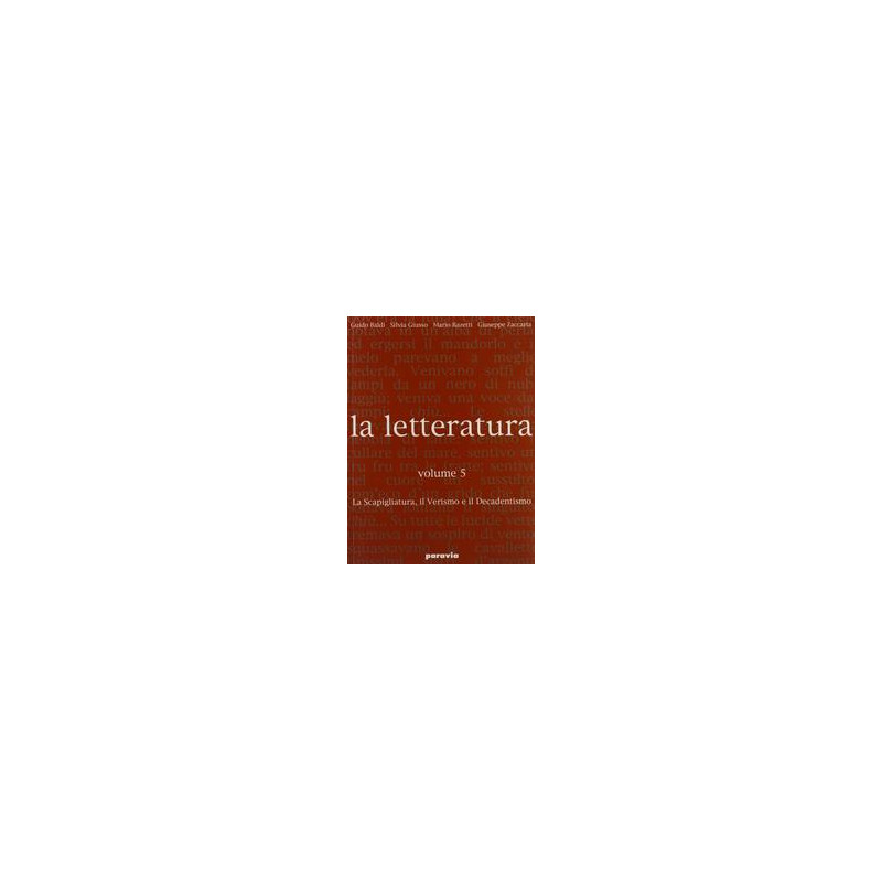 letteratura-la---volume-5-la-scapigliatura-il-verismo-il-decadentismo-vol-5