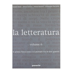 letteratura-la---volume-6-il-primo-novecento-e-il-periodo-tra-le-due-guerre-vol-6