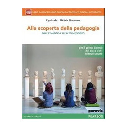 alla-scoperta-della-pedagogia-libro-cartaceo---ite--didastore-vol-u