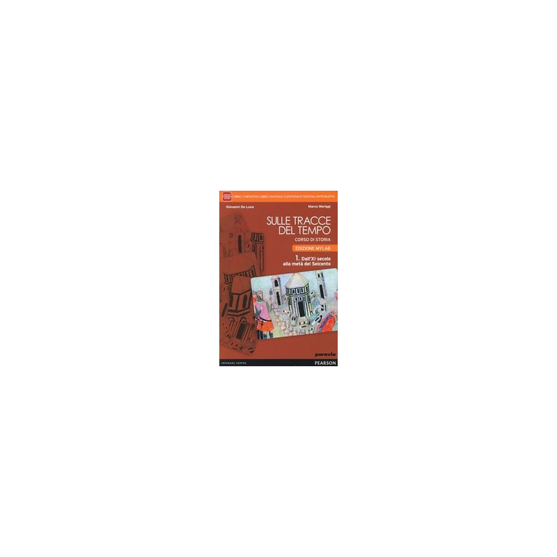 sulle-tracce-del-tempo-1---edizione-mylab-libro-cartaceo--ite--mylab-vol-1 sulle-tracce-del-tempo-1---edizione-mylab-libro-cartaceo--ite--mylab-vol-1