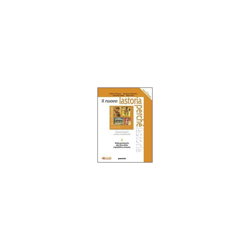 nuovo-la-storia-perche-il-1-dalla-preistoria-alla-fine-della-repubblica-romana-vol-1 nuovo-la-storia-perche-il-1-dalla-preistoria-alla-fine-della-repubblica-romana-vol-1