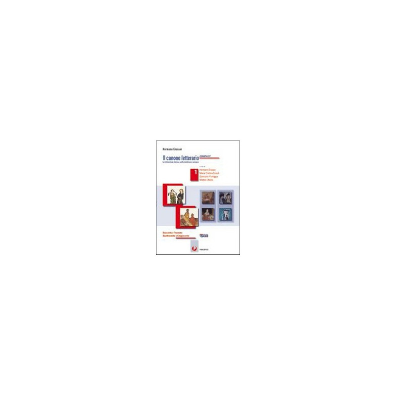 canone-letterario-compact-1-il-duecento-e-trecento---quattrocento-e-cinquecento-vol-1 canone-letterario-compact-1-il-duecento-e-trecento---quattrocento-e-cinquecento-vol-1