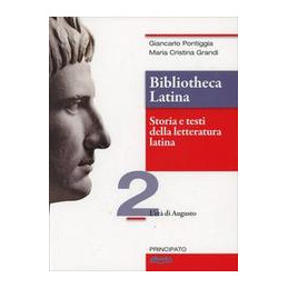 bibliotheca-latina-vol-2---storia-e-testi-della-letteratura-latina-leta-di-augusto-vol-2
