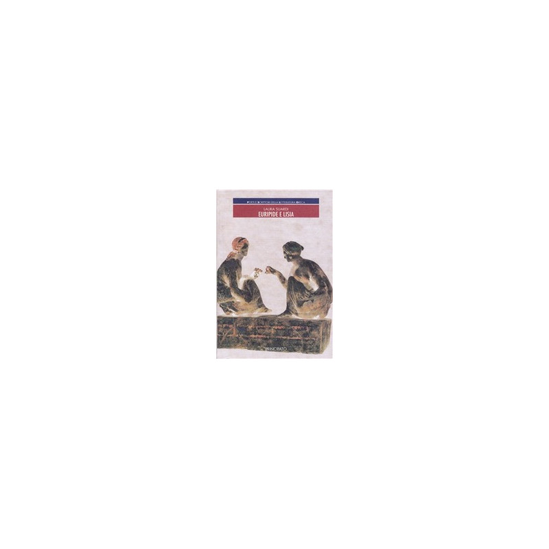 poeti-e-scrittori-della-letteratura-greca--euripide-e-lisia--vol-u poeti-e-scrittori-della-letteratura-greca--euripide-e-lisia--vol-u