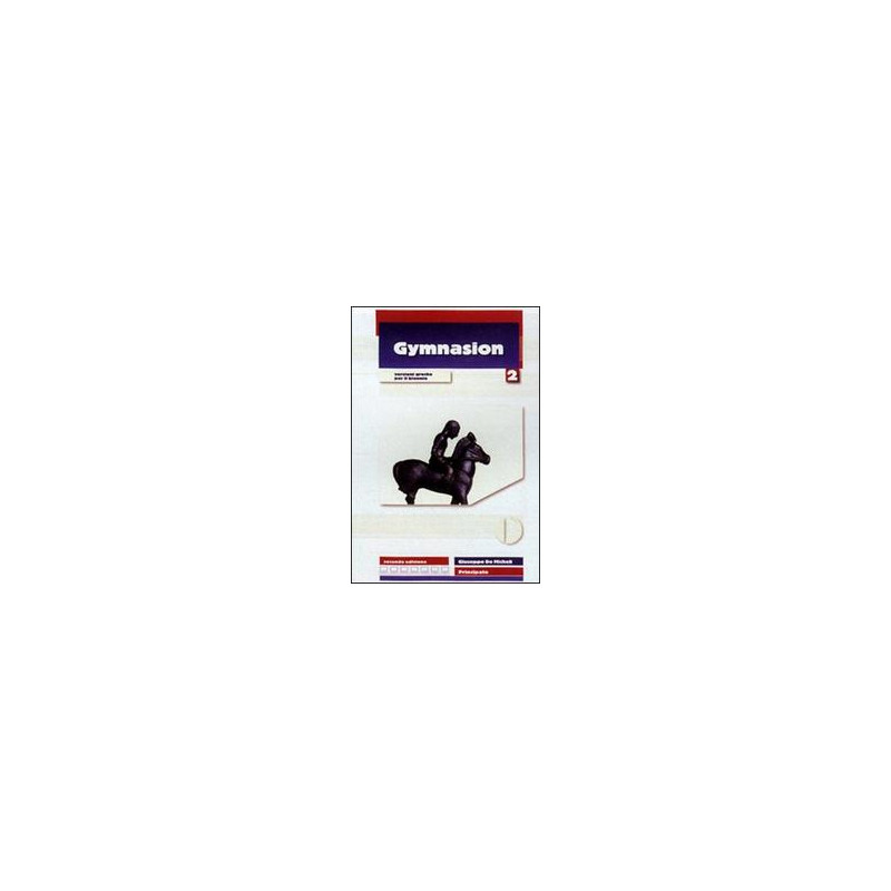 gymnasion--vol-2-seconda-edizione-versioni-greche-per-il-biennio-vol-2 gymnasion--vol-2-seconda-edizione-versioni-greche-per-il-biennio-vol-2