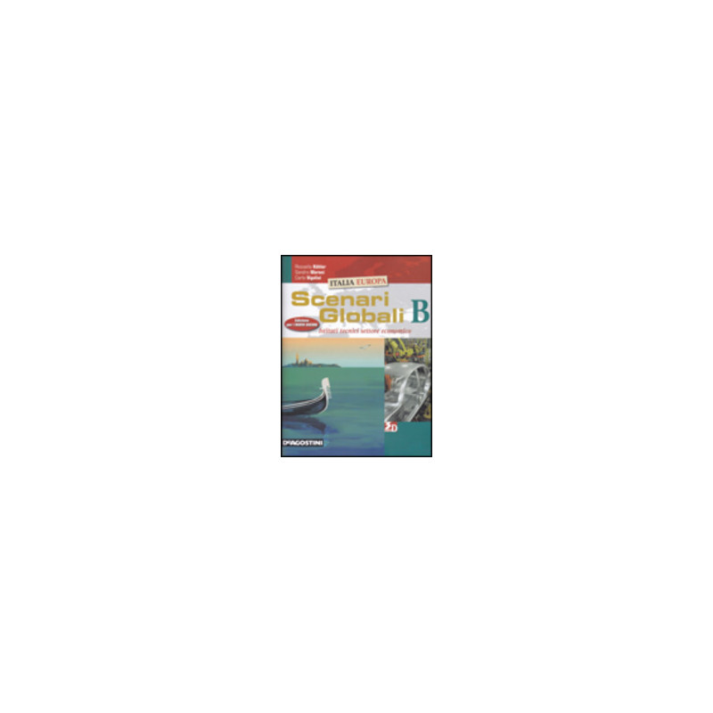 scenari--globali-volume--b-istituti-tecnici-settore-economico-vol-2 scenari--globali-volume--b-istituti-tecnici-settore-economico-vol-2