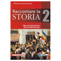 raccontare-la-storia-volume-2-dalla-meta-del-seicento-alla-fine-delliottocento-vol-2