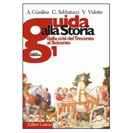 guida-alla-storia-vol-i-dalla-crisi-del-trecento-al-seicento-vol-1