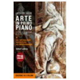 arte-in-primo-piano---4-dal-naturalismo-seicentesco-allimpressionismo-ed-c-guida-agli-autori-e-al