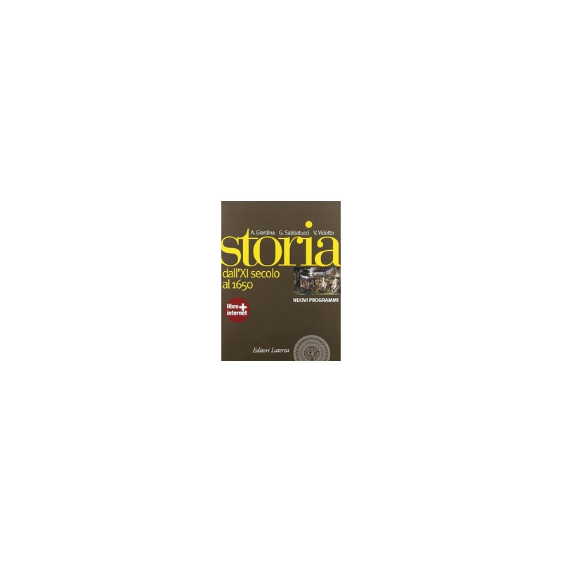 storia-vol-i---nuovi-programmi-dallxi-secolo-al-1650-vol-1 storia-vol-i---nuovi-programmi-dallxi-secolo-al-1650-vol-1