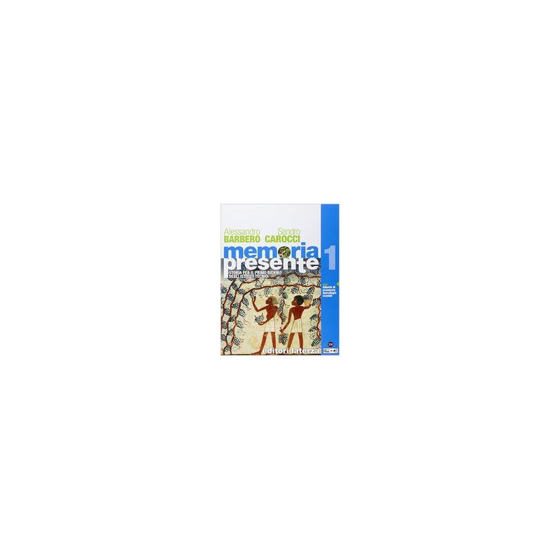 memoria-presente-vol-1-con-atlante-di-economia-tecnologia-scambi-nel-mondo-per-le-scuole-superiori memoria-presente-vol-1-con-atlante-di-economia-tecnologia-scambi-nel-mondo-per-le-scuole-superiori