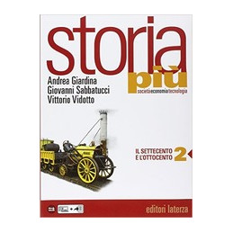 storia-pi-societ-economia-tecnologia-per-le-scuole-superiori-vol-2-il-settecento-e-lottocent