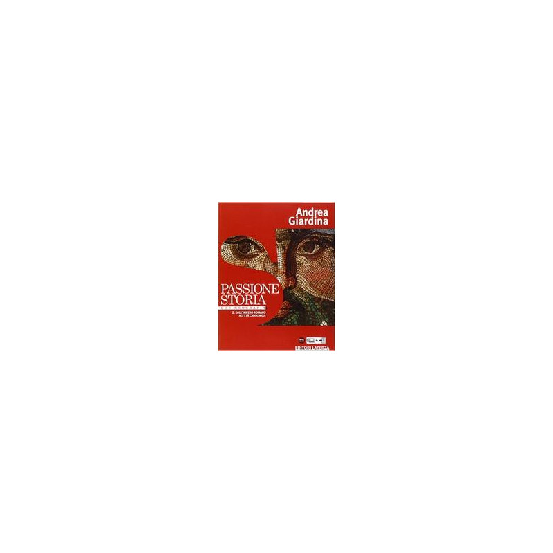 passione-storia-con-geografia-per-le-scuole-superiori-vol-2-dallimpero-romano-allet-carolingi passione-storia-con-geografia-per-le-scuole-superiori-vol-2-dallimpero-romano-allet-carolingi