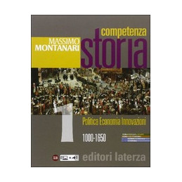 competenza-storia-per-le-scuole-superiori-vol-1-10001650-politica-economia-innovazioni