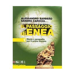 passaggio-di-enea-1-con-atlante-di-geostoria-per-le-scuole-superiori-il-vol-1