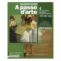 a-passo-darte-arte-ieri-oggi-per-le-scuole-superiori-con-ebook-con-espansione-online-vol-4