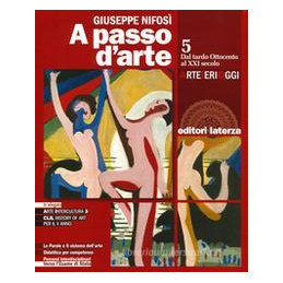 a-passo-darte-arte-ieri-oggi-per-le-scuole-superiori-con-ebook-con-espansione-online-vol-5