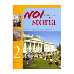 noi-siamo-la-storia-2-il-mondo-moderno-vol-2