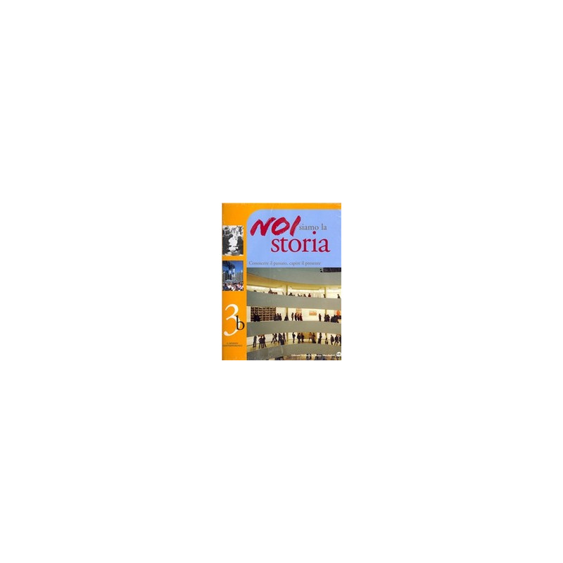 noi-siamo-la-storia-3-il-mondo-contemporaneo-vol-3 noi-siamo-la-storia-3-il-mondo-contemporaneo-vol-3