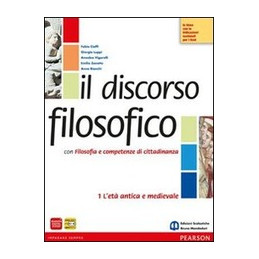 discorso-filosofico-1-leta-antica-e-medievale-con-filosofia-e-competenze-di-cittadinanza-vol-1