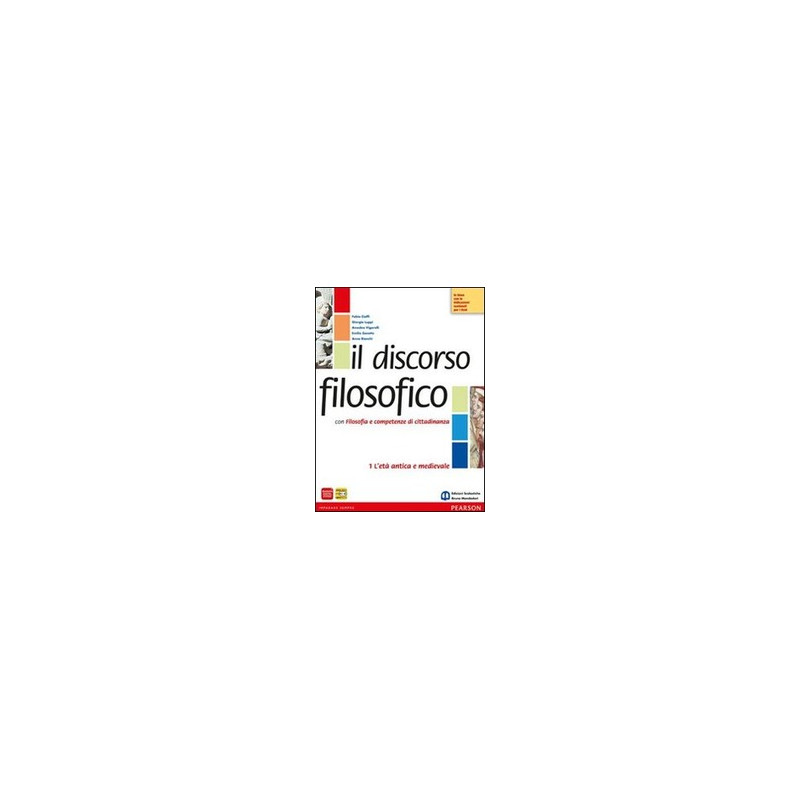 discorso-filosofico-1-leta-antica-e-medievale-con-filosofia-e-competenze-di-cittadinanza-vol-1 discorso-filosofico-1-leta-antica-e-medievale-con-filosofia-e-competenze-di-cittadinanza-vol-1