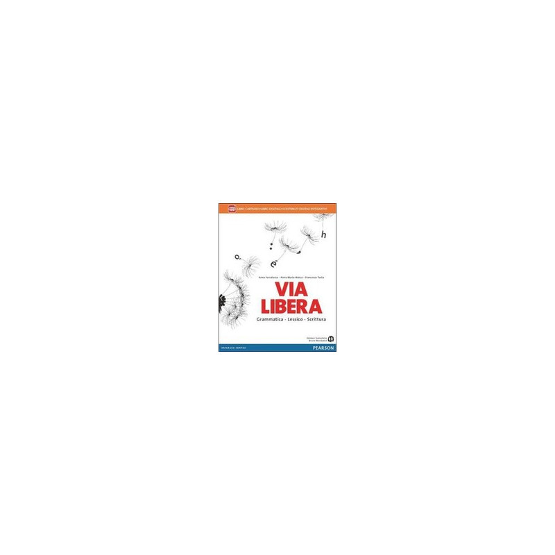 via-libera-libro-cartaceo--ite--didastore-vol-u via-libera-libro-cartaceo--ite--didastore-vol-u