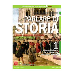 parlare-di-storia-1-edverde--atlante-licei-vol-1