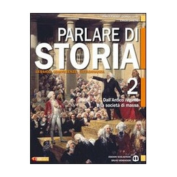 parlare-di-storia-2-dallantico-regime-alla-societa-di-massa-vol-2