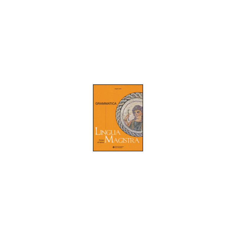 lingua-magistra-grammatica-operativa-vol-u lingua-magistra-grammatica-operativa-vol-u