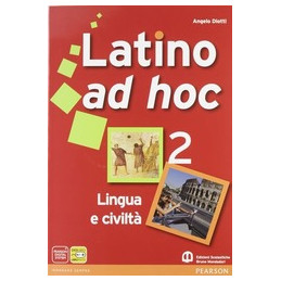 latino-ad-hoc-lingua-civilta-2-lingua-e-civilta-volume-2-vol-2