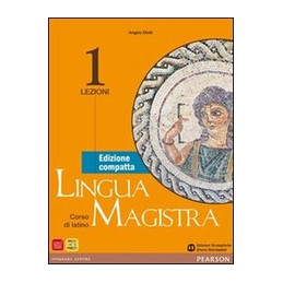 lingua-magistra-edizione-compatta-lezioni-1--grammatica-vol-1
