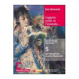 leggere-come-io-lintendo-c-edizione-rossa-dal-naturalismo-al-primo-novecento--il-novecento-vol-3