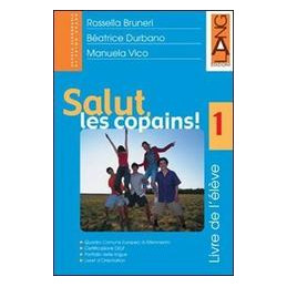 salut-les-copains--1-e--2-anno-livre-eleve-1--livret-dorientation--cd-audio-vol-1