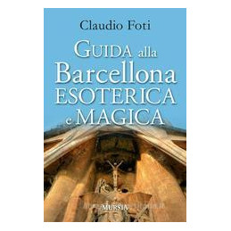 guida-alla-barcellona-esoterica-e-magica