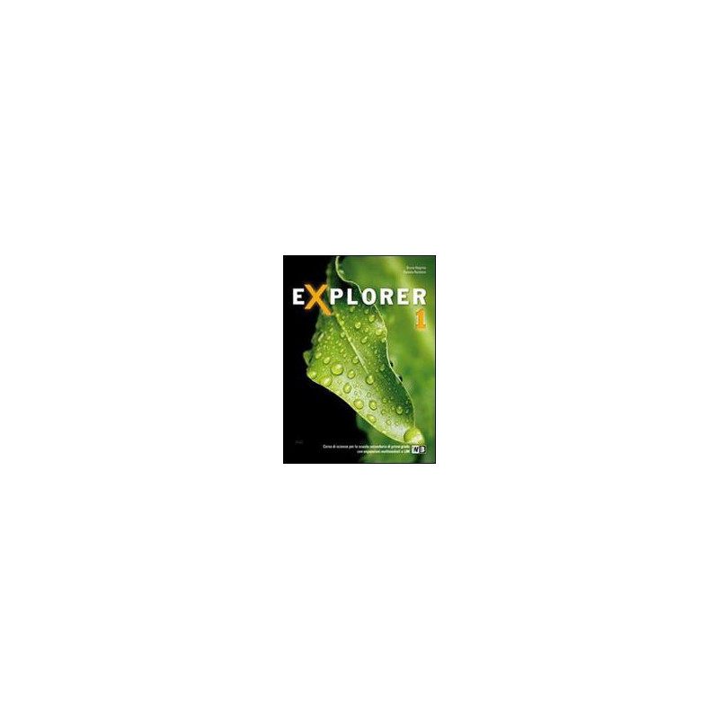 explorer-1-completo--libro-digitale---libro-misto--vol-1 explorer-1-completo--libro-digitale---libro-misto--vol-1