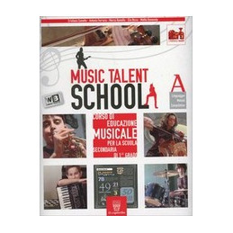 music-talent-school-completo--libro-digitale---libro-misto-corso-di-musica-per-la-scuola-secondaria