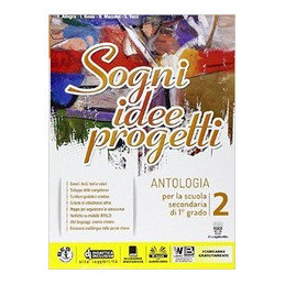 sogni-idee-progetti-2--letteratura--competenze--vol-2