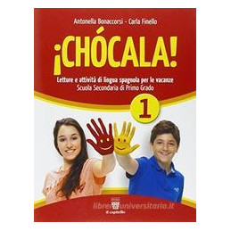 chcala-con-cd-audio-per-la-scuola-media-vol1-lettura-attivita-lingua-spagnola-per-le-vacanze