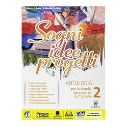 sogni-idee-progetti-2-plus--letteratura--competenze--vol-2