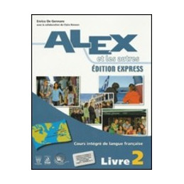 alex-et-les-autres-2---edition-express---libro-misto-livre--cahier--cd-audio-vol-u