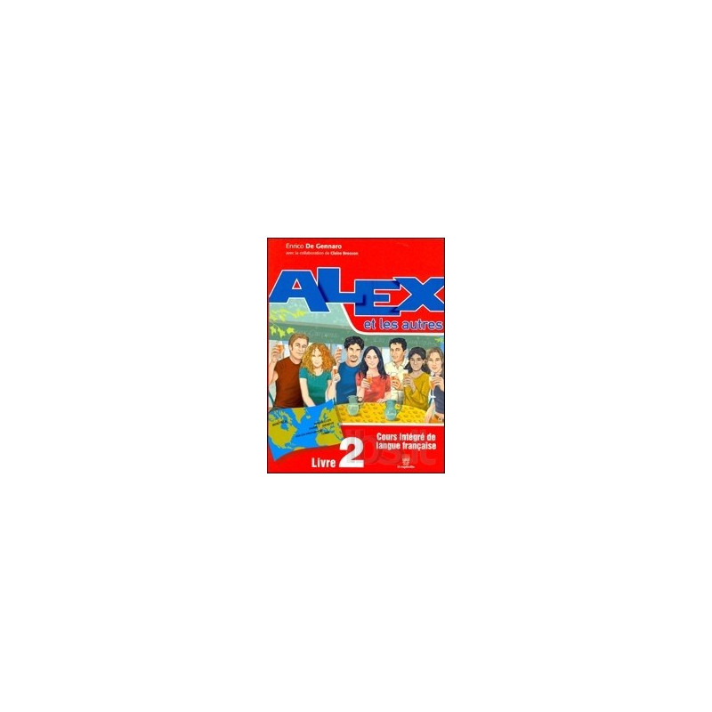 alex-et-les-autres-2---libro-misto-livre--cahier--cd-audio-vol-2 alex-et-les-autres-2---libro-misto-livre--cahier--cd-audio-vol-2