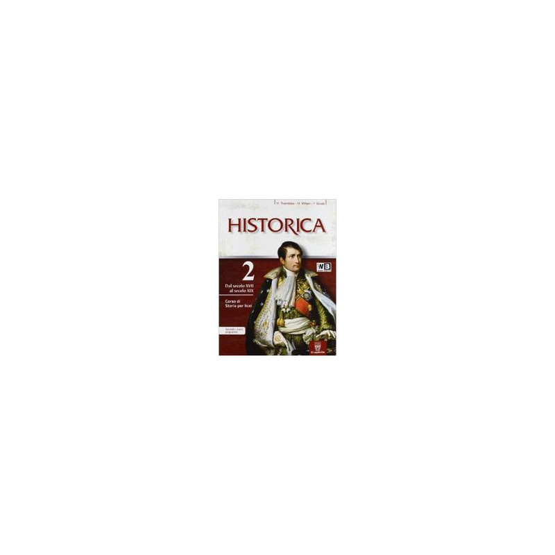historica-2--guida-allo-studio---libro-misto-corso-di-storia-per-triennio-licei-vol-2