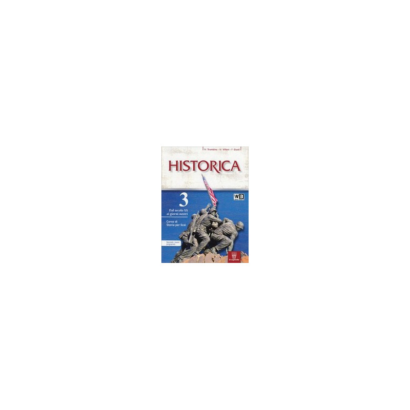 historica-3--guida-allo-studio---libro-misto-corso-di-storia-per-triennio-licei-vol-3