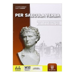 per-saecula-verba--libro-digitale-strumenti-e-versioni-latine-per-il-triennio-della-scuola-secondar
