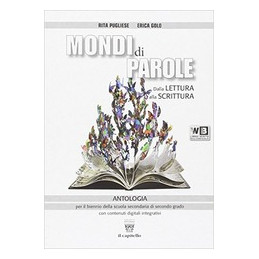 mondi-di-parole-volume-e-antologia-per-il-biennio-con-estensioni-multimediali-vol-u