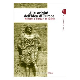 alle-origini-dellidea-di-europa-romani-e-barbari-in-tacito-vol-u