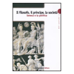 filosofo-il-principe-la-societa-seneca-e-la-politica-vol-u