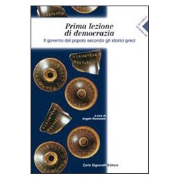 prima-lezione-di-democrazia-il-governo-del-popolo-secondo-gli-storci-greci-vol-u