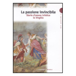 passione-invincibile-la-storie-damore-infelice-in-virgilio-vol-u